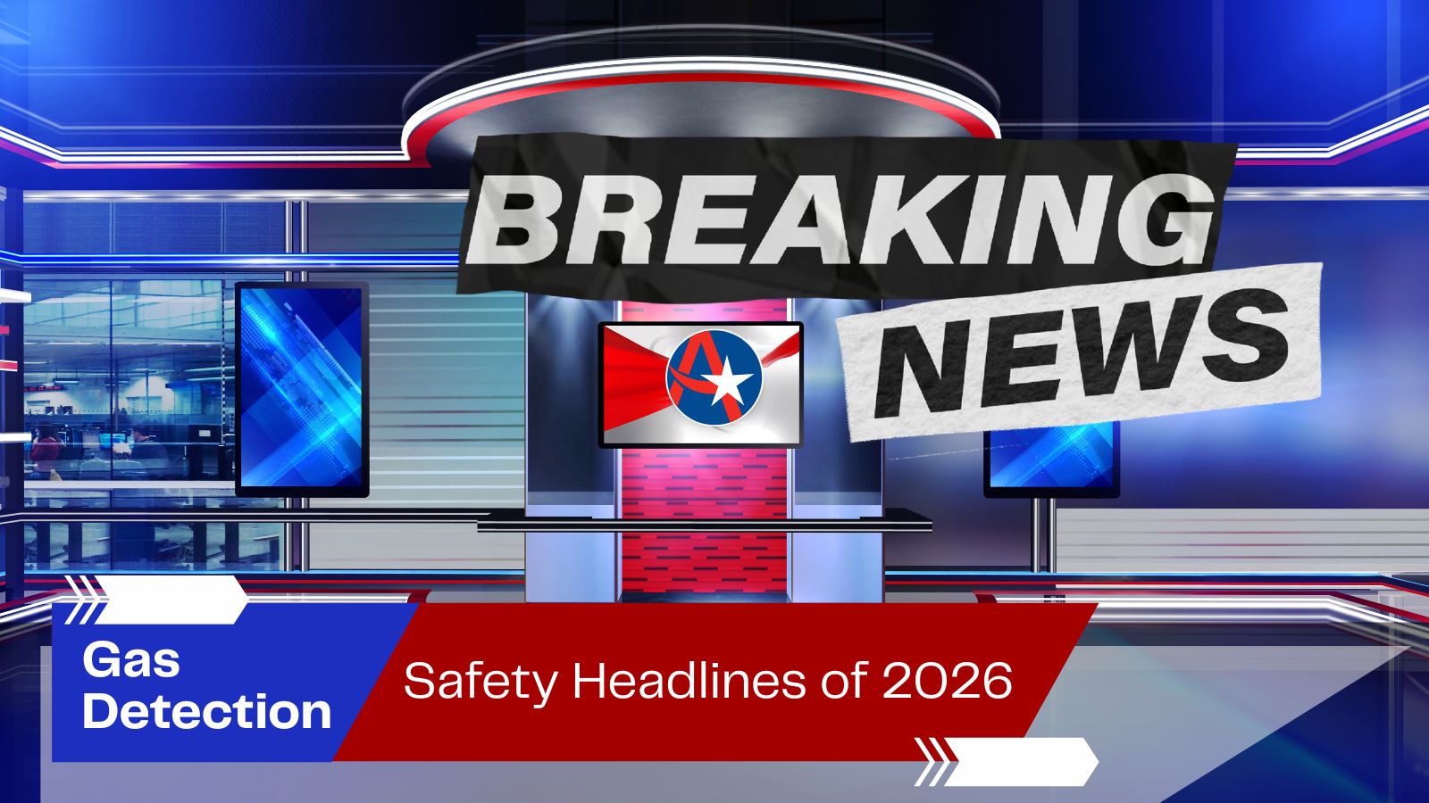 Gas Detection Safety Headlines of 2026